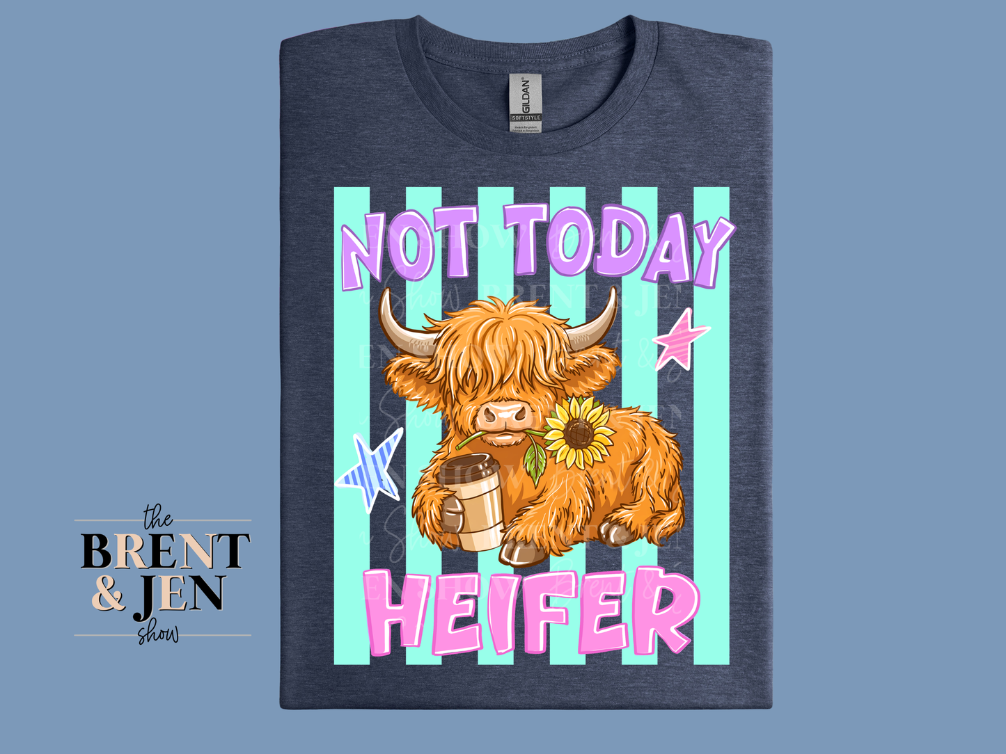 Not Today Heifer, Highland Cow T-Shirt