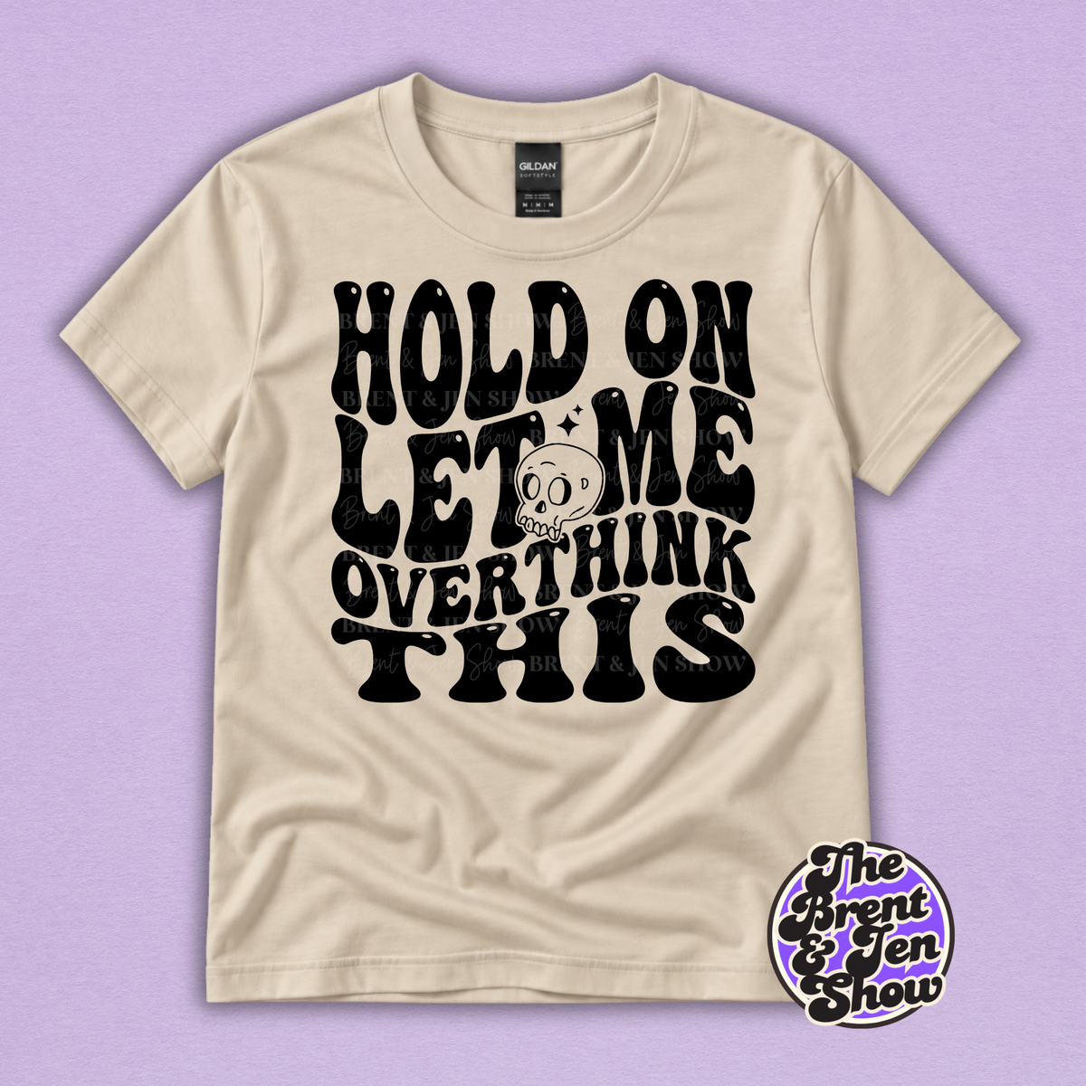 Hold On Let Me Overthink This Funny Graphic T-Shirt