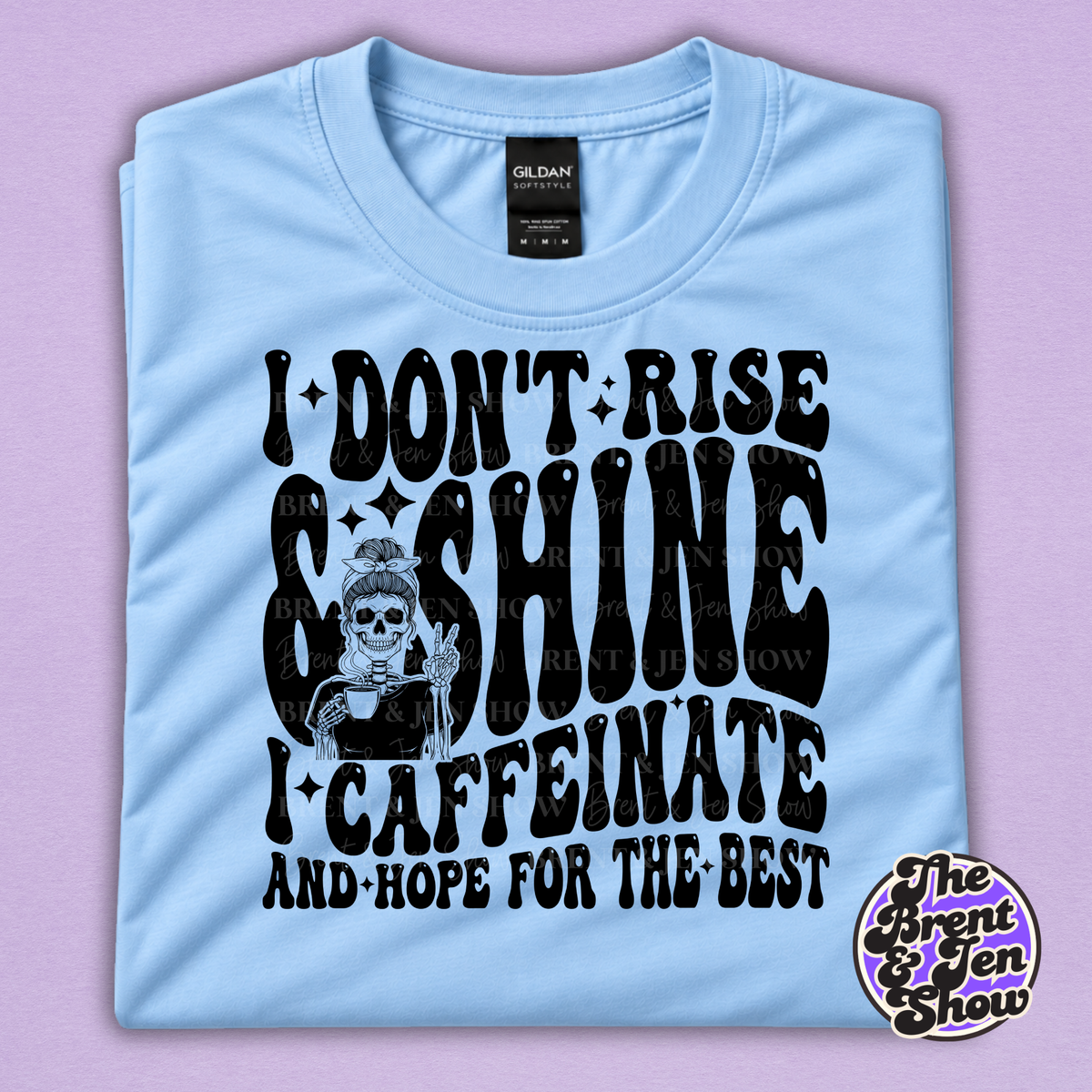 I Don't Rise & Shine Shirt | Funny Coffee Skeleton Tee