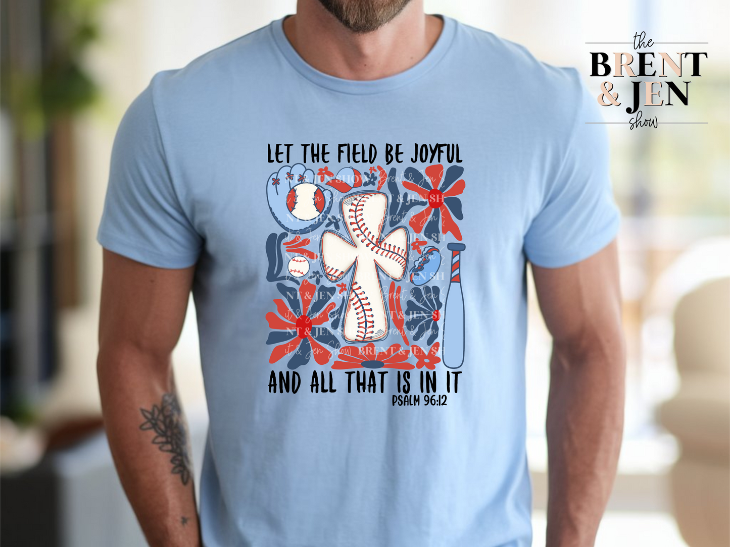 Let the Field Be Joyful - Baseball T Shirt