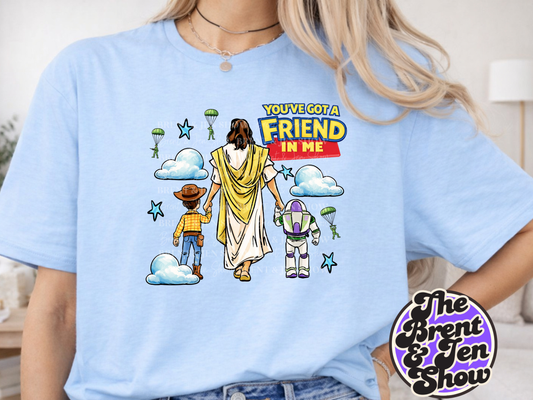 You’ve Got a Friend in Me T-Shirt (Copy)