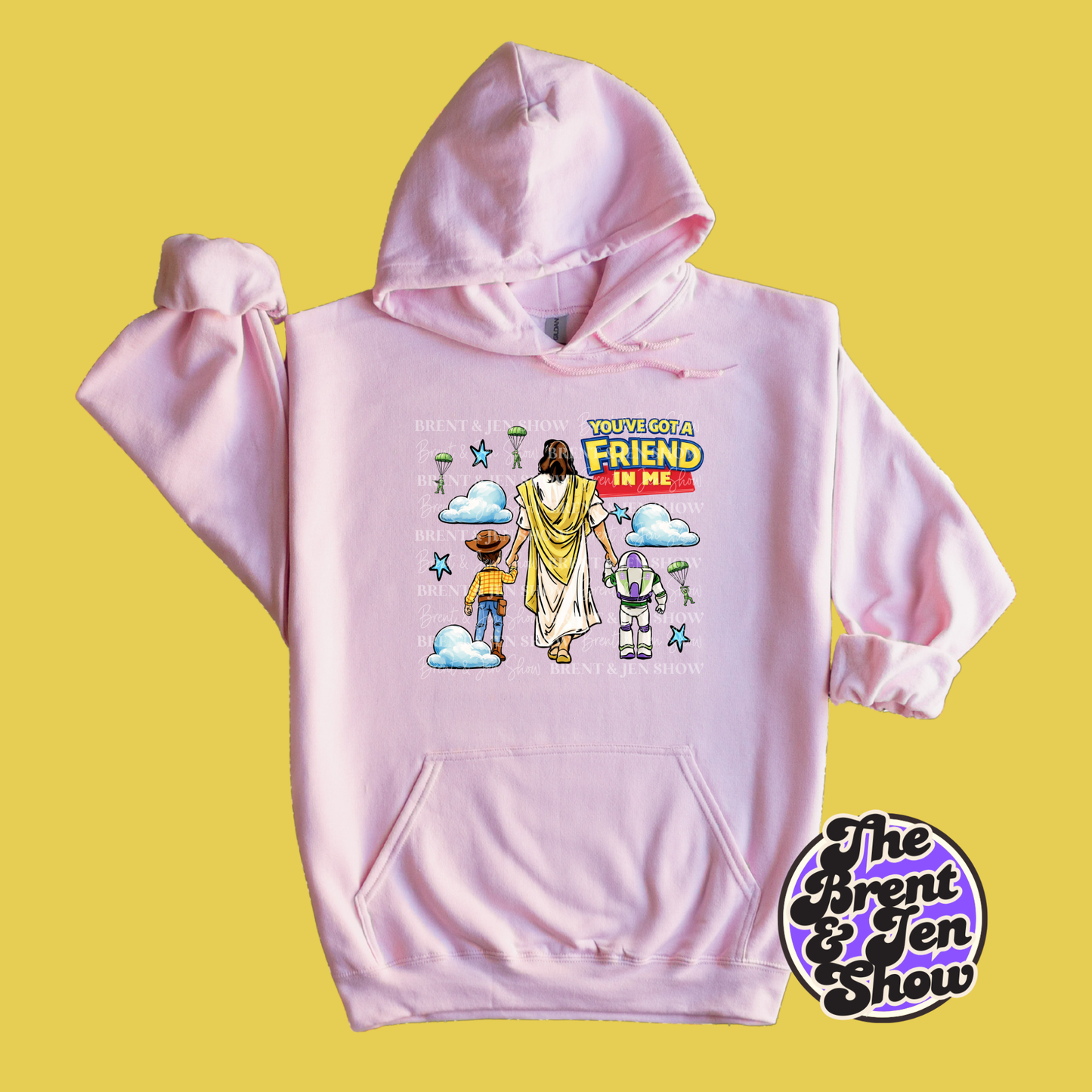 You've Got a Friend in me - Jesus Hoodie
