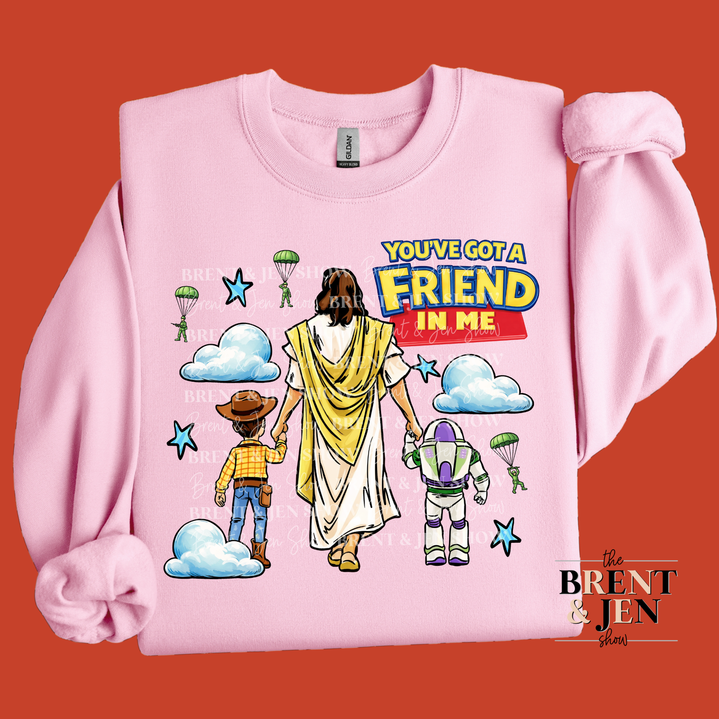You’ve Got a Friend in Me Sweat Shirt