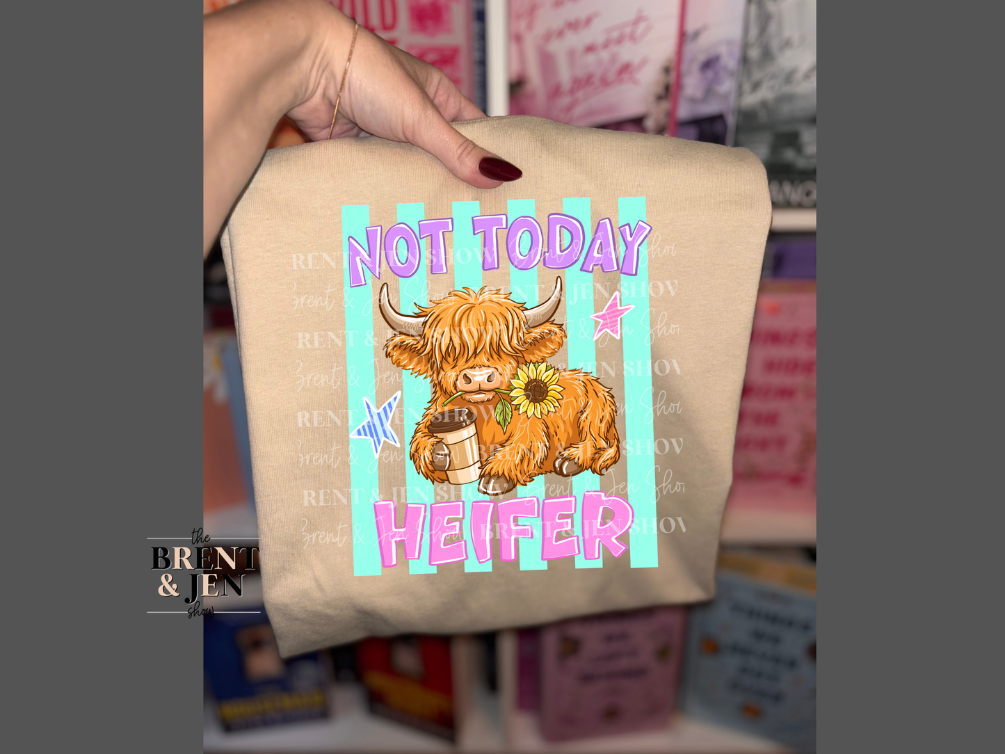 Not Today Heifer, Highland Cow T-Shirt