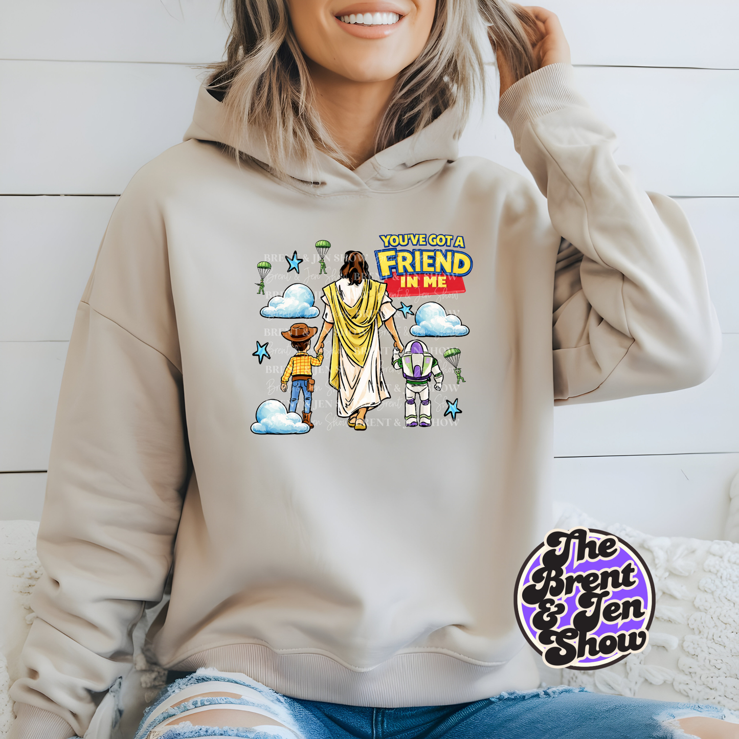 You've Got a Friend in me - Jesus Hoodie
