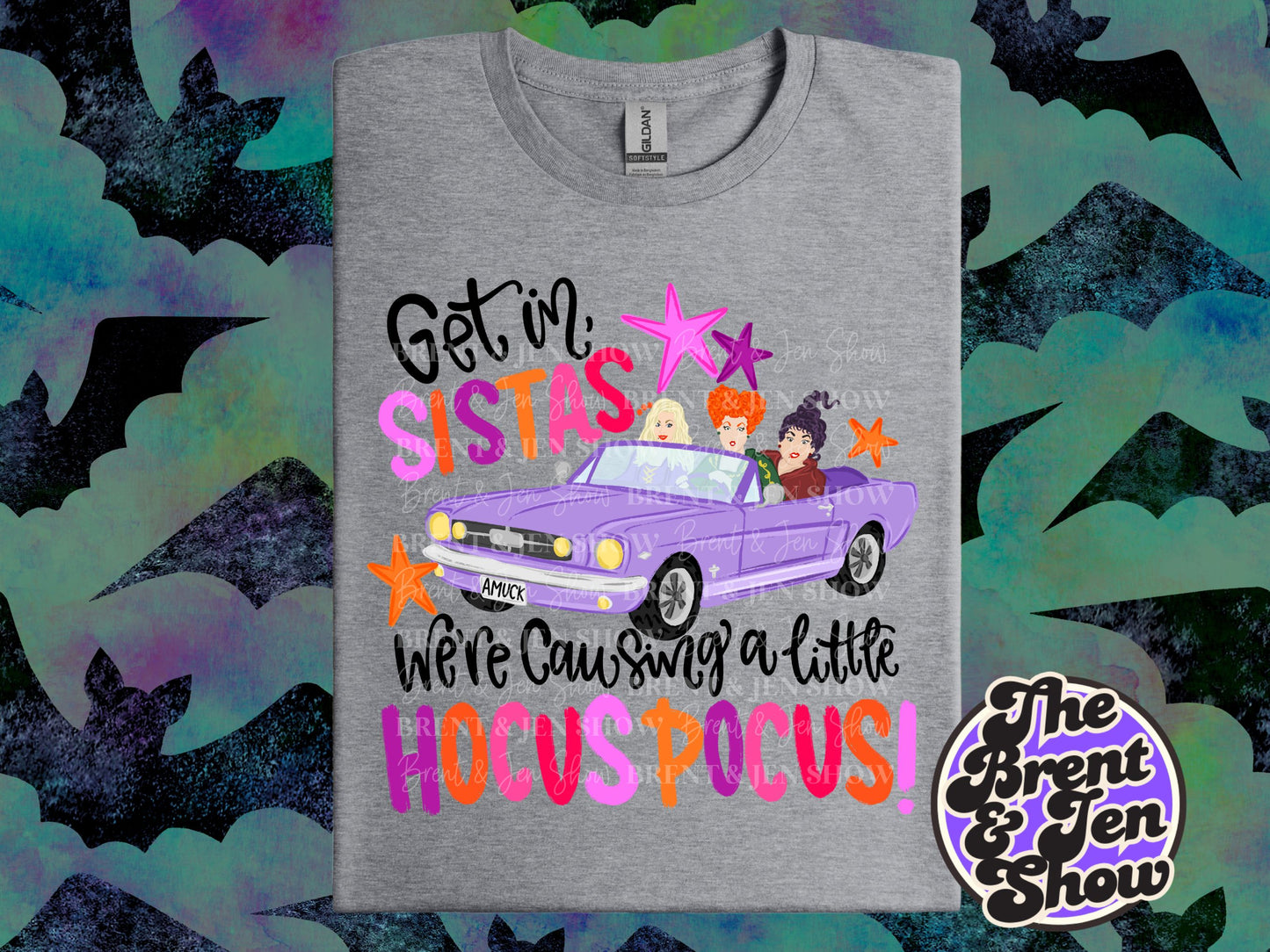 Get In Sistas We're Causing a Little Hocus Pocus T-Shirt