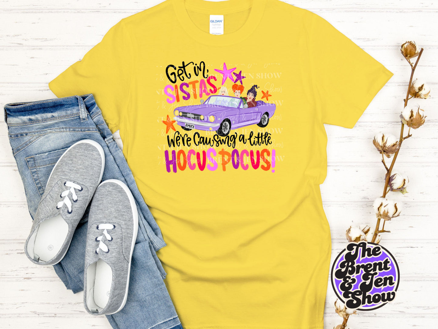 Get In Sistas We're Causing a Little Hocus Pocus T-Shirt