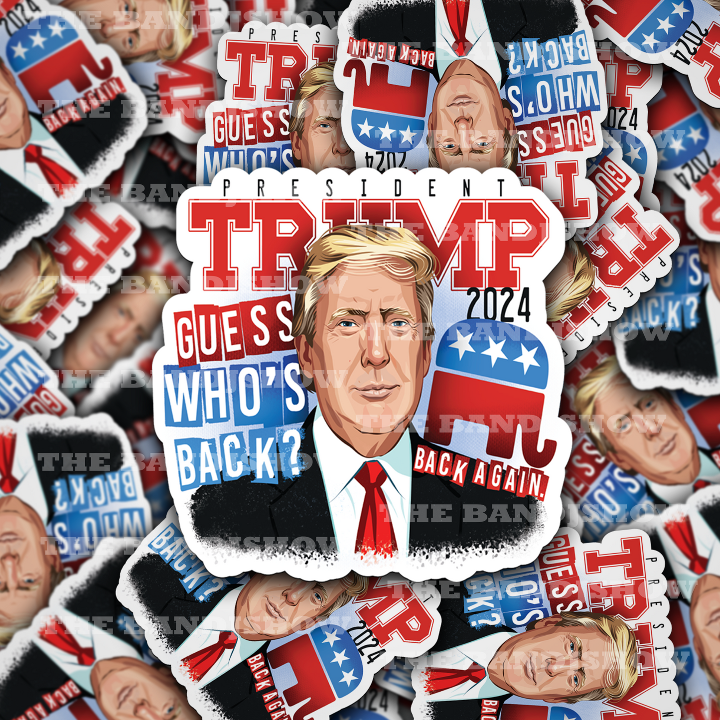 Guess Who's Back, Trump 2022 Vinyl Sticker