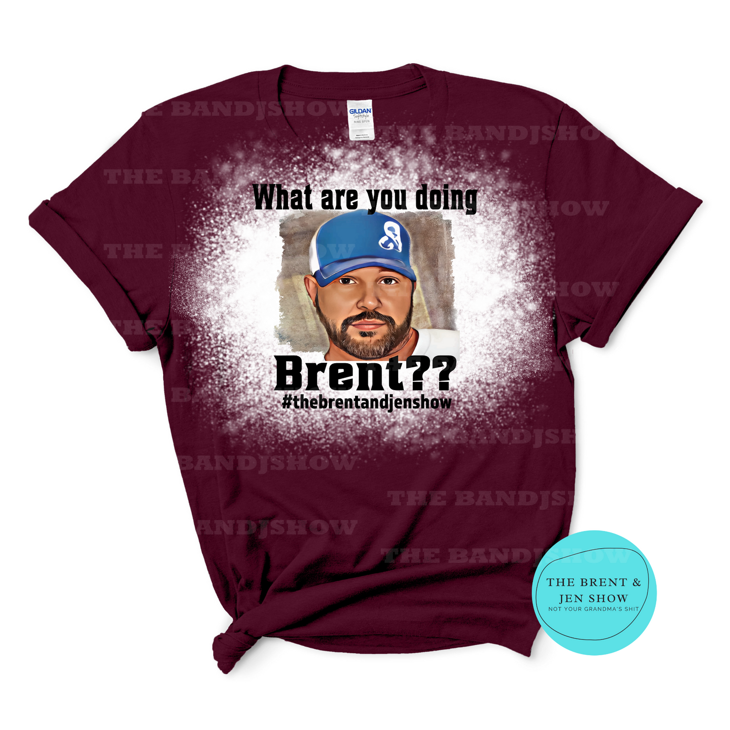 What Are You Doing Brent???  T-Shirt