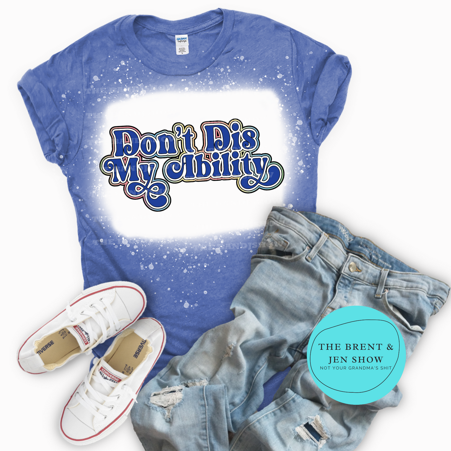 Don't Dis My Ability T-Shirt