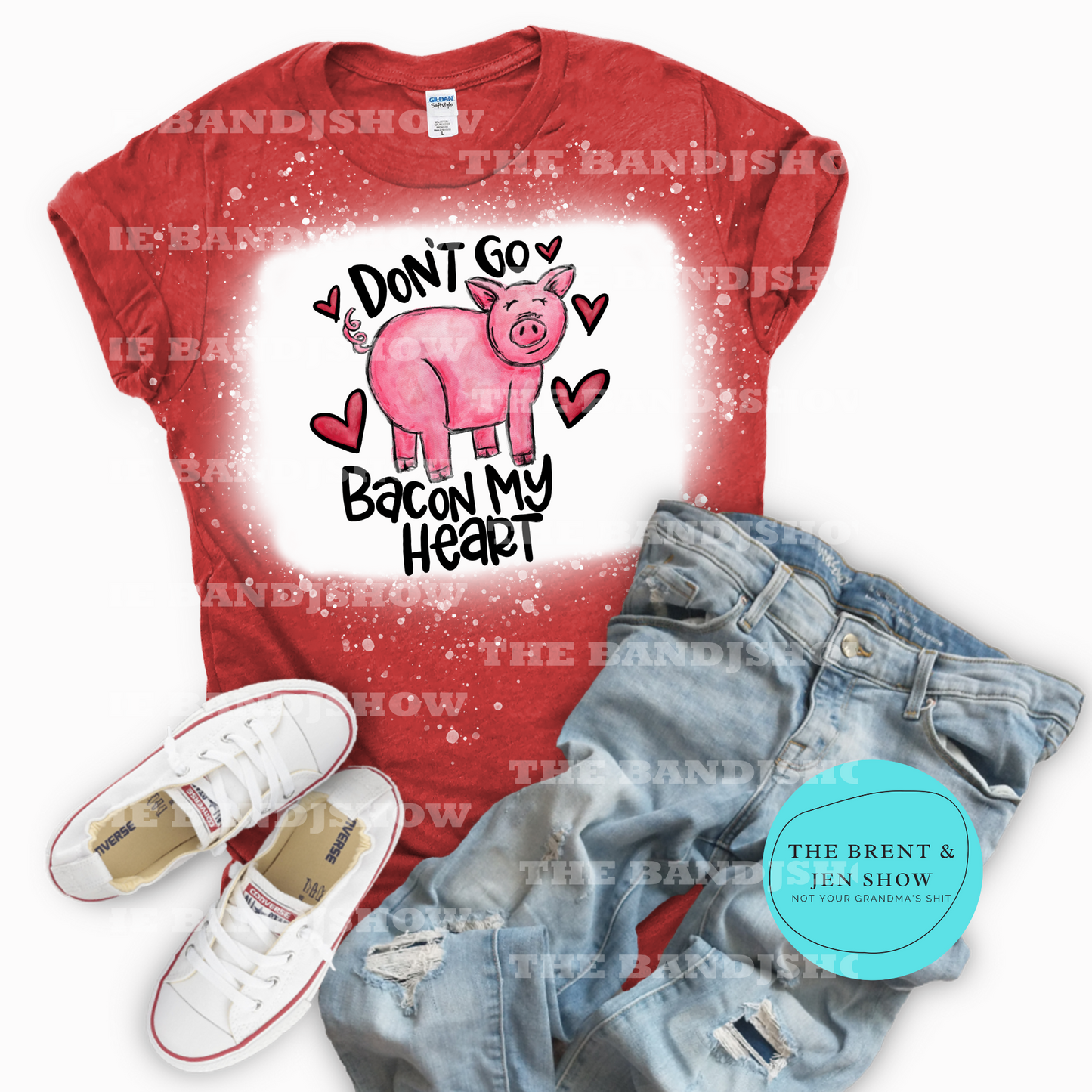 Don't Go Bacon My Heart T Shirt