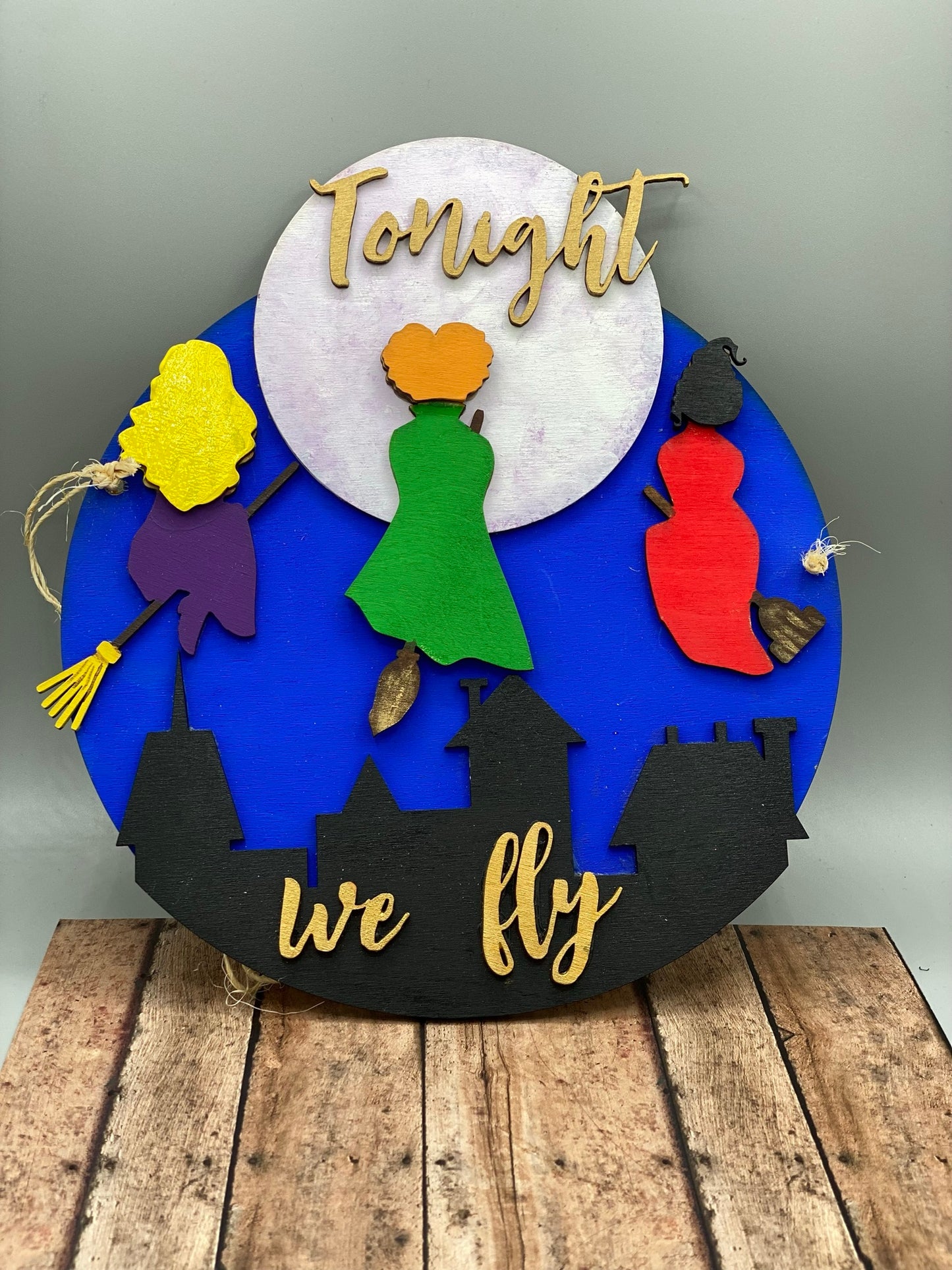 Tonight We Fly - Wood Decor 3D Sign - Hocus Pocus