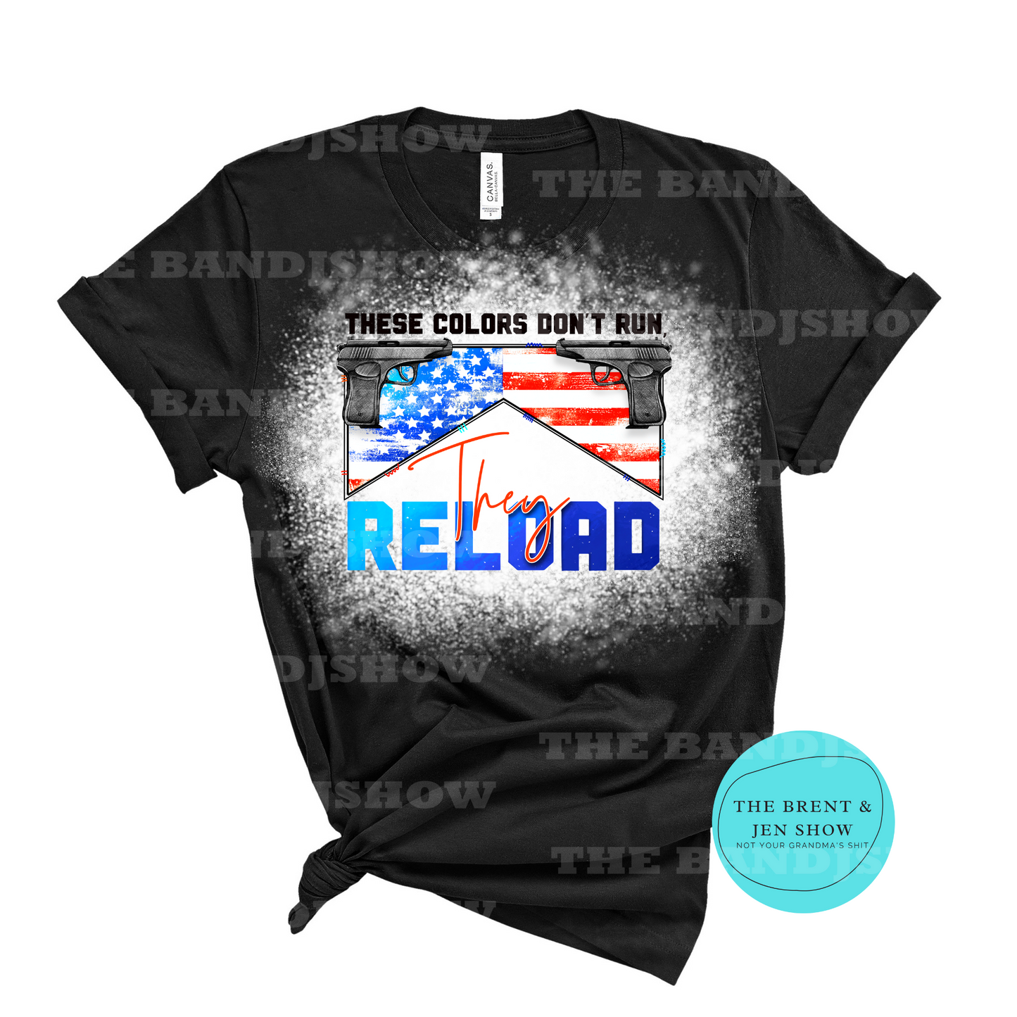 These Colors Don't Run They Reload T-Shirt