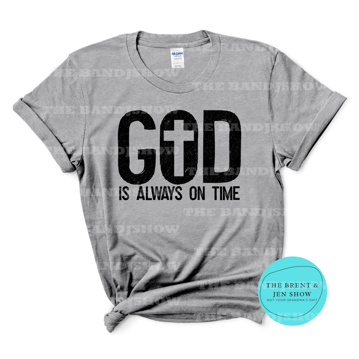 God Is Always On Time T-Shirt