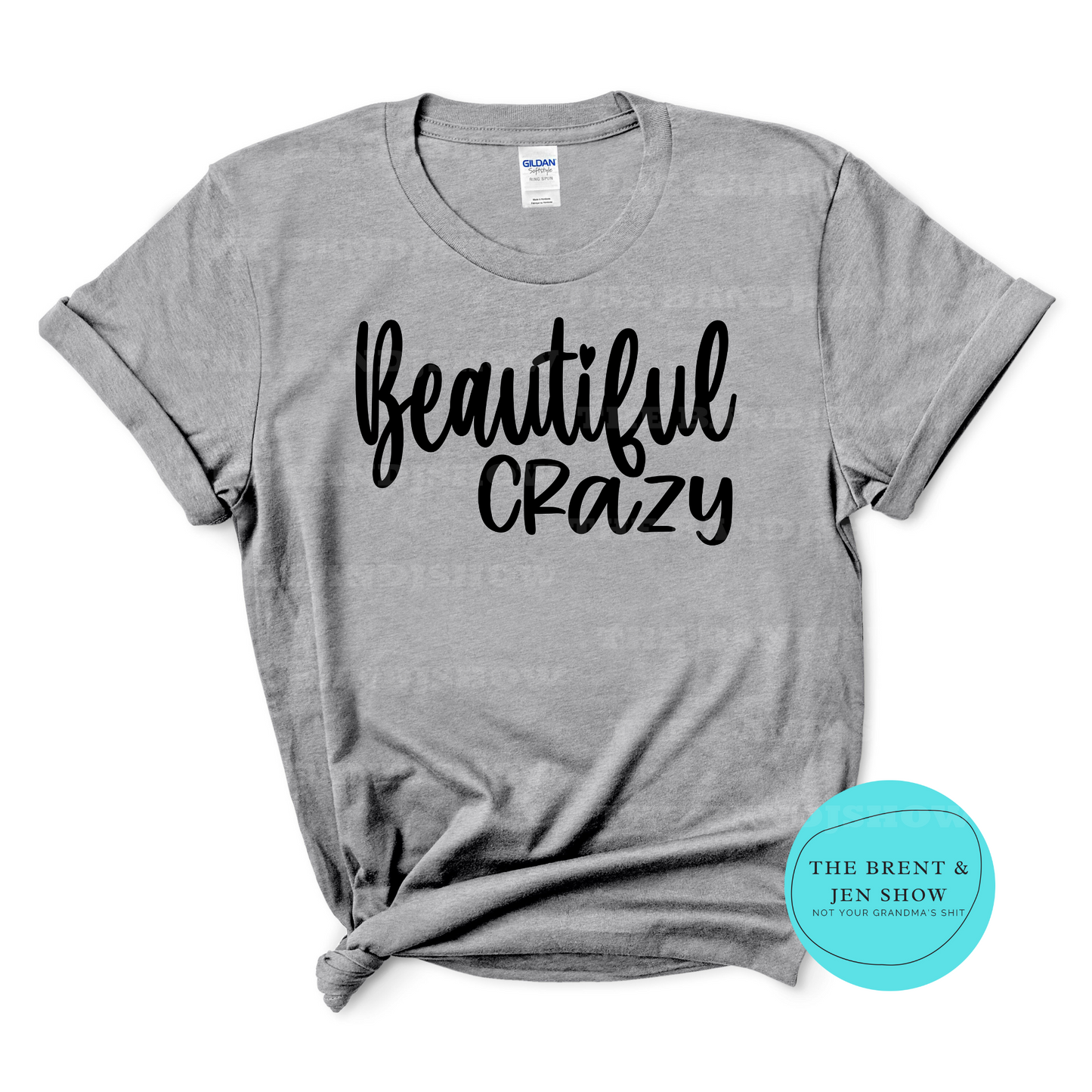 Beautiful Crazy T-Shirt
