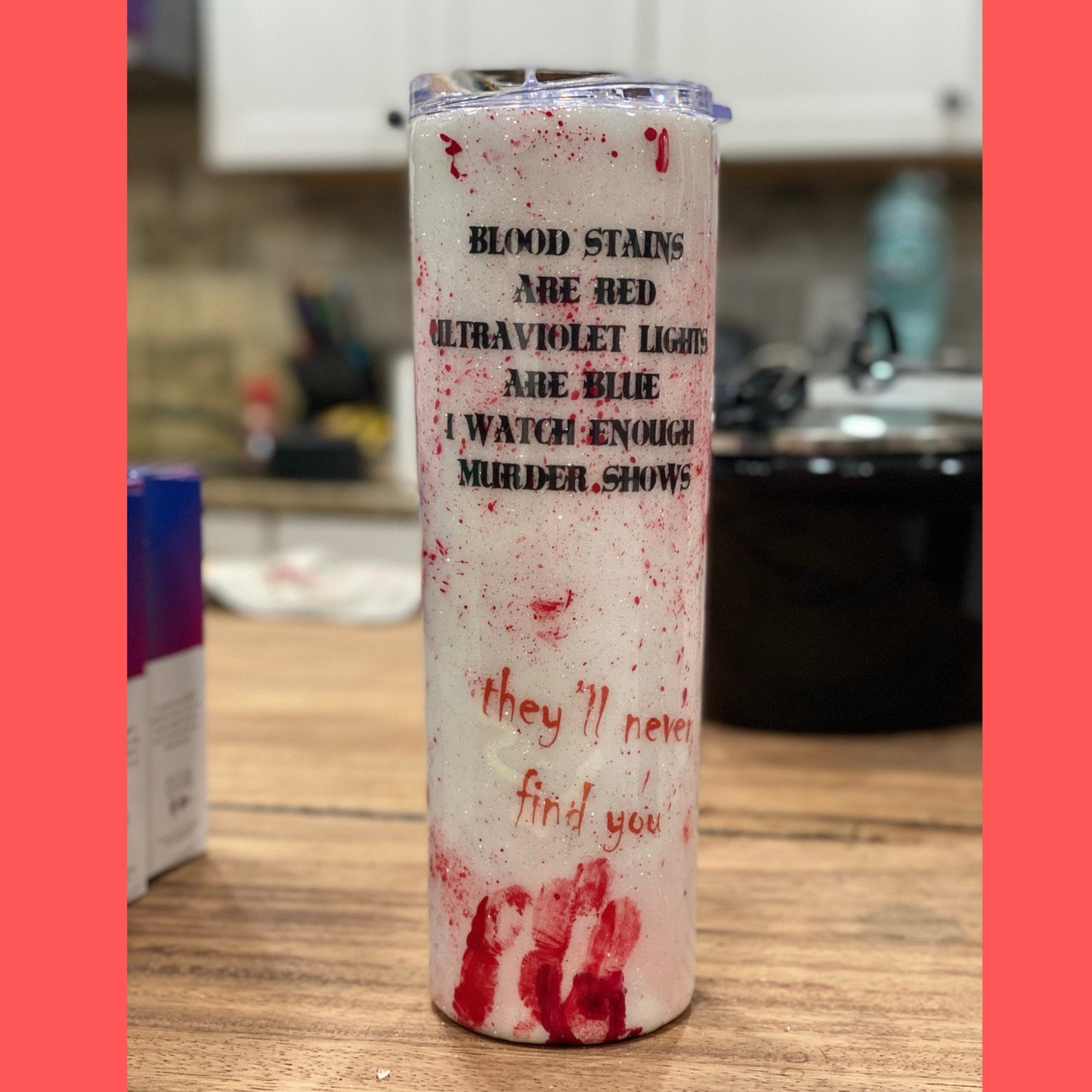 Blood Stains Are Red | Crime Show Tumbler