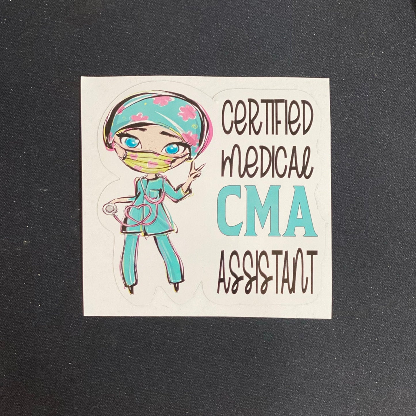 Certified Medical Assistant - Sticker - Decal - Vinyl Sticker - Decal - Tumblers, Windows, Laptops etc.