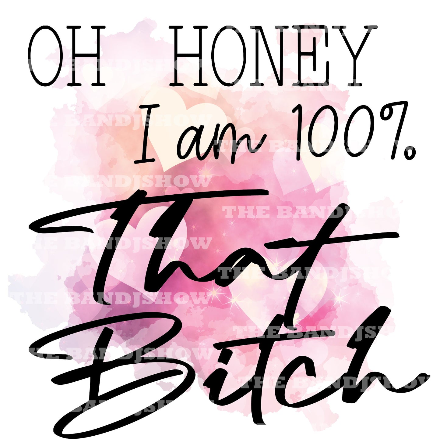 Oh Honey I am that Bitch - Sticker - Decal - Vinyl Sticker - Decal - Windows, Laptops etc.