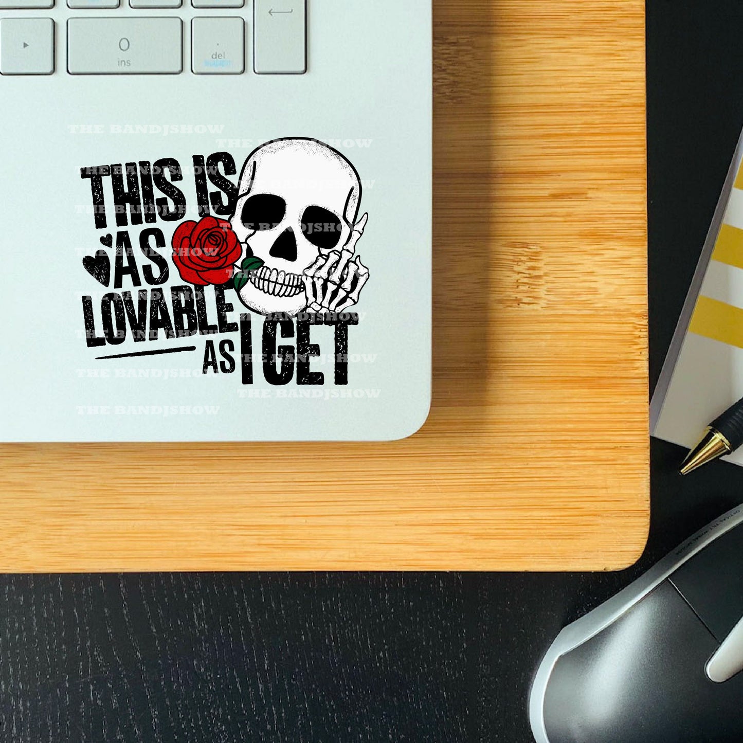 This is as Loveable As I Get - Clear Cast Decal for Tumblers,  Laptops etc.
