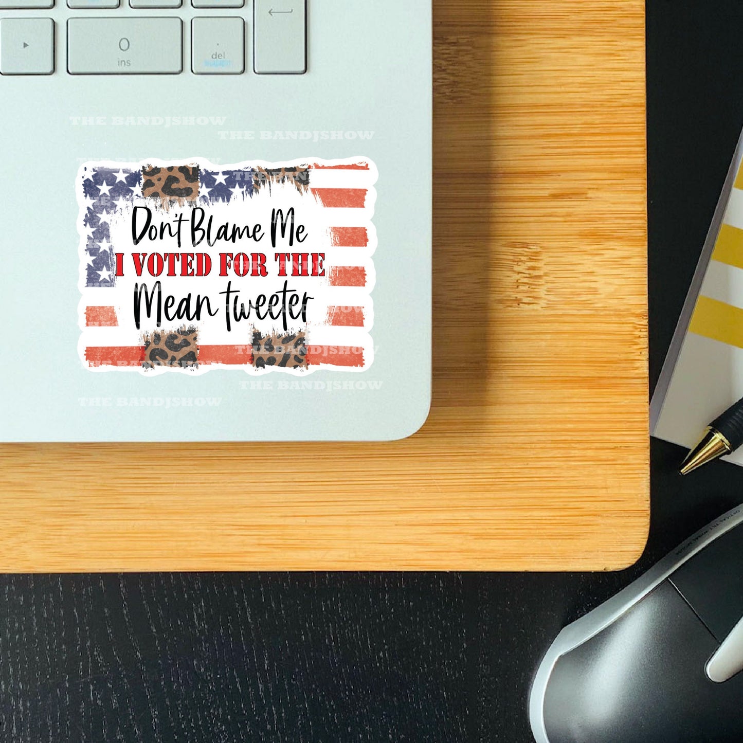 Don't Blame Me I Voted for the Mean Tweeter Flag- Decal - Vinyl Sticker - Decal - Tumblers, Windows, Laptops etc.