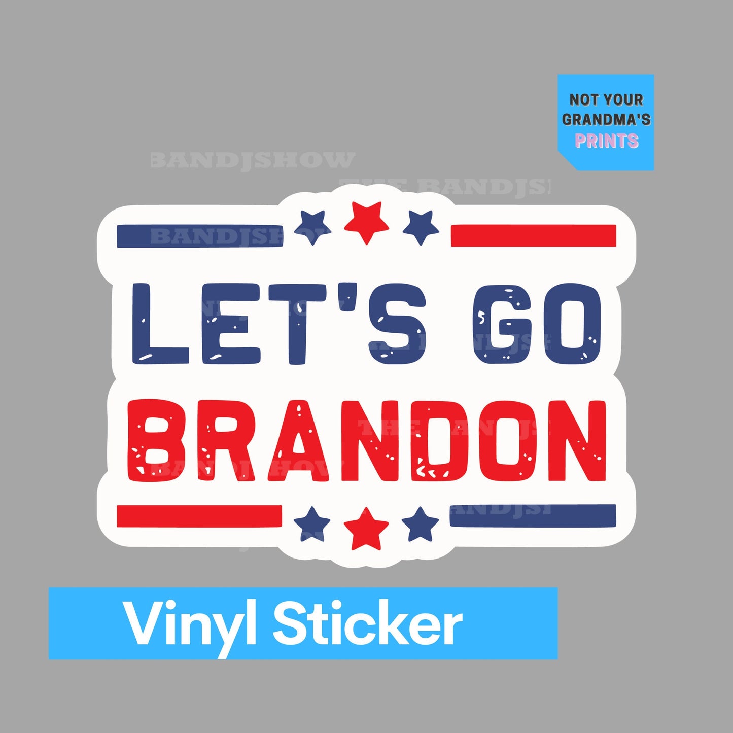 Let's Go Brandon | Red White & Blue  - Vinyl Sticker - Decal - Tumblers, Windows, Laptops etc.