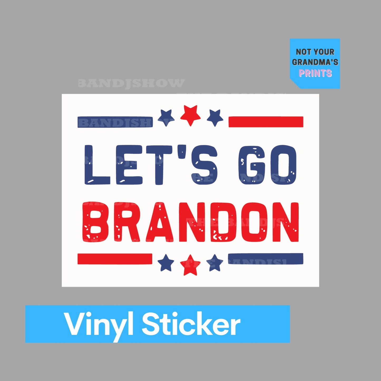 Let's Go Brandon | Red White & Blue  - Vinyl Sticker - Decal - Tumblers, Windows, Laptops etc.