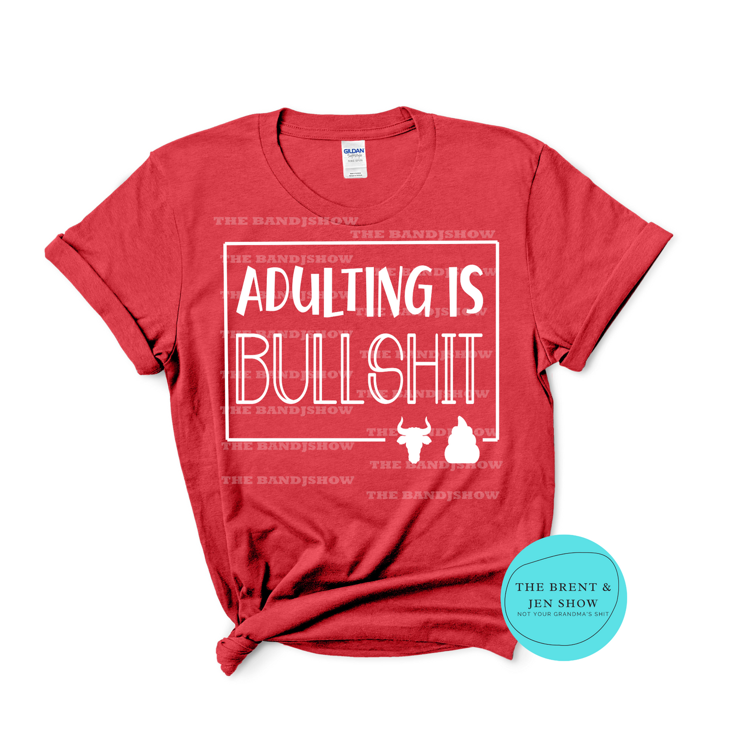 Adulting is BS T-Shirt